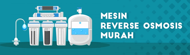 mesin reverse osmosis murah